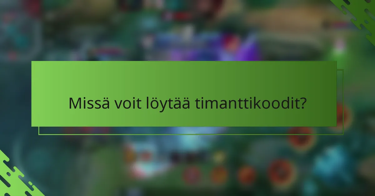 Missä voit löytää timanttikoodit?
