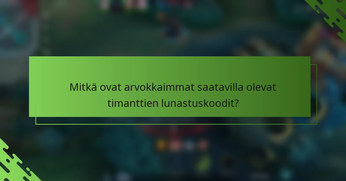 Mitkä ovat arvokkaimmat saatavilla olevat timanttien lunastuskoodit?