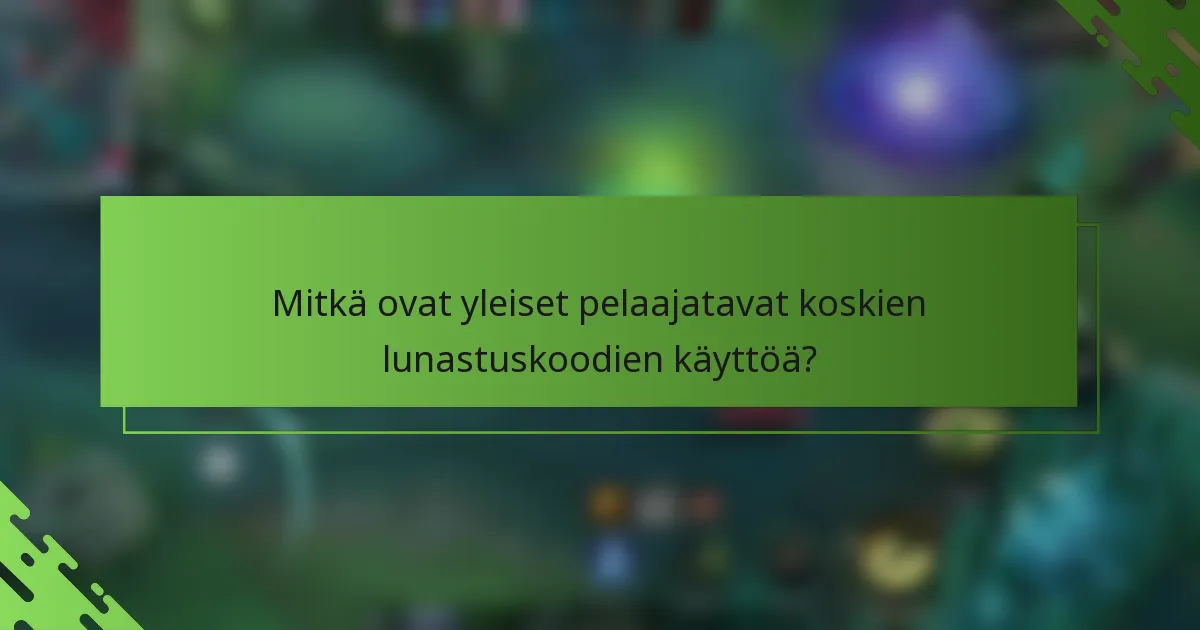 Mitkä ovat yleiset pelaajatavat koskien lunastuskoodien käyttöä?