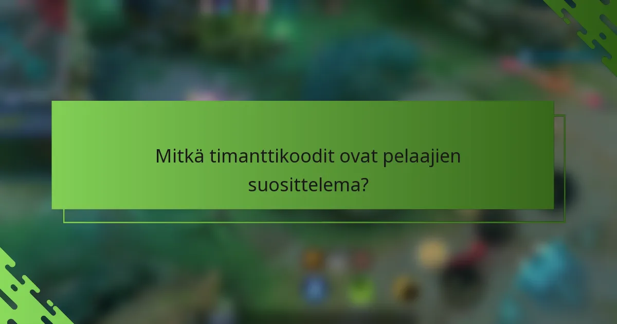 Mitkä timanttikoodit ovat pelaajien suosittelema?